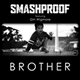 Cover: Smashproof feat. Gin Wigmore - Brother