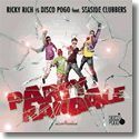 Ricky Rich vs. Disco Pogo feat. Seaside Clubbers - Party Randale
