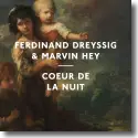 Ferdinand Dreyssig & Marvin Hey - Coeur De La Nuit