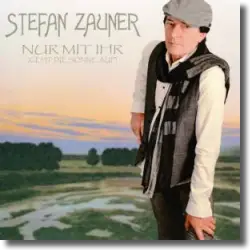 Cover: Stefan Zauner - Nur mit ihr (geht die Sonne auf)