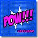 MarcNeed - POW!!!