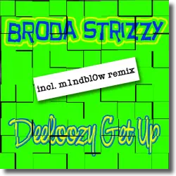 Cover: Broda Strizzy - Deeloozy get up