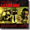 Picco vs. DJs From Mars - Hardcore Vibes