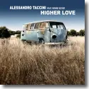 Alessandro Taccini feat. Pierre Soyer - Higher Love