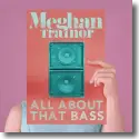 Cover:  Meghan Trainor - All About That Bass