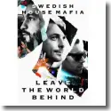 Swedish House Mafia - Leave The World Behind - Der Film zur Abschiedstour