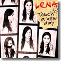 Cover:  Lena <!--Meyer-Landrut   unser star fr oslo --> - Touch A New Day