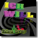 Cover:  Mallorca Cowboys - Ich will