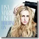Lisa-Marie Fischer - Holding On