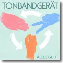 Cover:  Tonbandgert - Alles geht