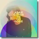 Cover:  Adam Cohen - We Go Home