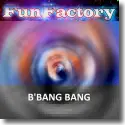 Cover: Fun Factory - B' Bang Bang