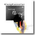 Klangknstler - That's Me