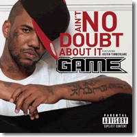 Cover: Game feat. Justin Timberlake - Ain't No Doubt About It