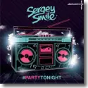 Sergey Smile - PartyTonight