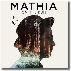 Cover: Mathia - On The Run