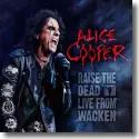 Cover:  Alice Cooper - Raise The Dead - Live From Wacken Open Air 2013