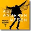 Cover:  Andreas Bourani - Auf anderen Wegen
