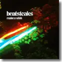 Beatsteaks - Make A Wish