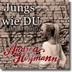 Cover: Andrea Hoffmann - Jungs wie du (geh und spiel)