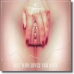 Cover: Tokio Hotel - Love Who Loves You Back