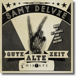 Cover: Samy Deluxe - Gute alte Zeit