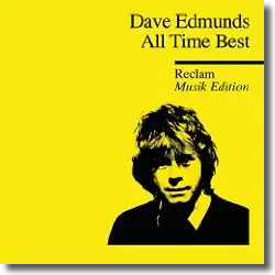 Cover: Dave Edmunds - All Time Best  Reclam Musik Edition