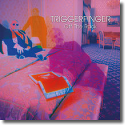 Cover: Triggerfinger - Off The Rack