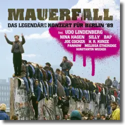 Cover: Mauerfall - das legendre Konzert fr Berlin '89 - Various Artists