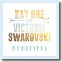 Kay One feat. Victoria Swarovski - Beautiful