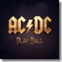 AC/DC - Play Ball