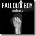 Cover:  Fall Out Boy - Centuries