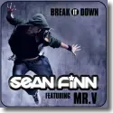 Sean Finn feat. Mr. V - Break It Down