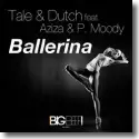 Cover:  Tale & Dutch feat. Aziza & P. Moody - Ballerina