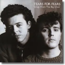 Cover: Tears For Fears - Songs From The Big Chair (Super Deluxe)