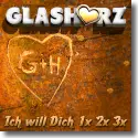 Cover: Glasherz - Ich will dich 1x 2x 3x
