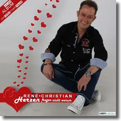 Cover: Ren Christian - Herzen fragen nicht warum