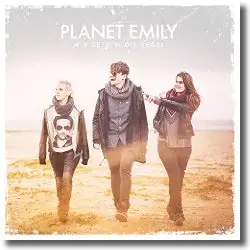 Cover: Planet Emily - Wir setzen die Segel