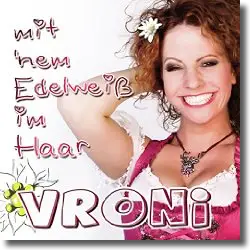 Cover: Vroni - Mit 'nem Edelwei im Haar