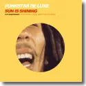 Funkstar De Luxe - Sun Is Shining