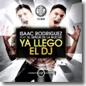Cover:  Isaac Rodriguez feat. El Senor De La Noche - Ya Llego El DJ