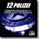 Tiger & Dragon vs. Droolotte Tasha - 1 2 Polizei