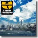 Wu-Tang Clan - A Better Tomorrow