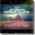 Jt Crown & Arnold Palmer - Streets Of Cairo