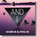 Darius & Finlay - And I