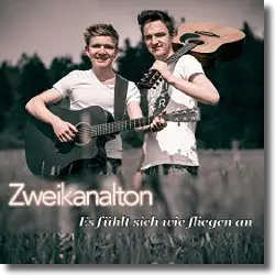 Cover: Zweikanalton - Es fühlt sich wie fliegen an