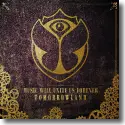 Cover:  Tomorrowland  Music Will Unite Us Forever (2CD-Edition) - Various Artists