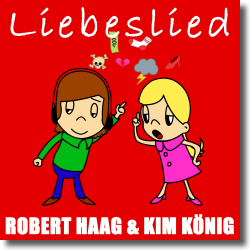 Cover: Robert Haag & Kim Knig - Liebeslied