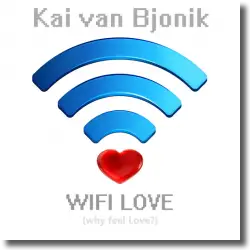 Cover: Kai van Bjonik - Wifi Love