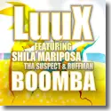 LuuX feat. Shila Mariposa, Tha Suspect & Ruffman - Boomba
